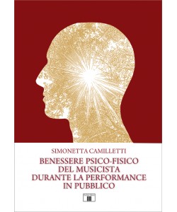 Benessere psico-fisico del musicista durante la performance in pubblico